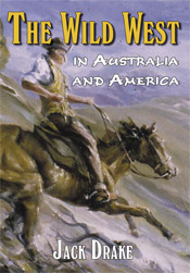The Wild West in Australia and America Volume 1 book cover